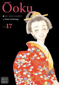 Cover image for Ooku: The Inner Chambers, Vol. 17