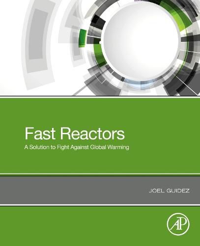 Cover image for Fast Reactors: A Solution to Fight Against Global Warming