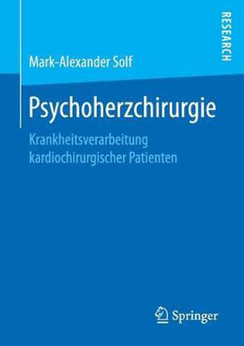 Cover image for Psychoherzchirurgie: Krankheitsverarbeitung Kardiochirurgischer Patienten