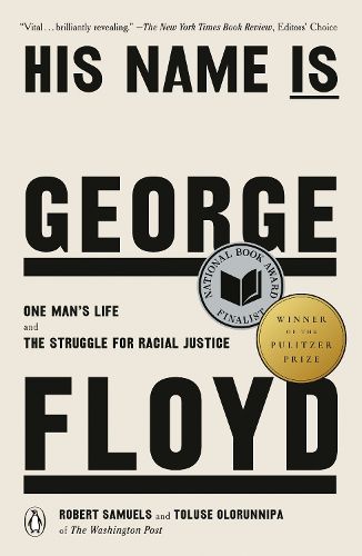 His Name Is George Floyd (Pulitzer Prize Winner)