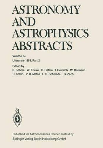 Astronomy and Astrophysics Abstracts: Literature 1983, Part 2