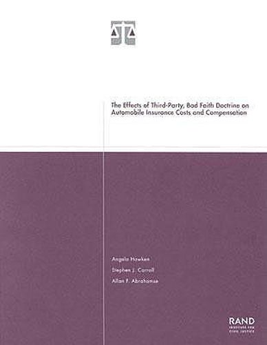 The Effects of Third-party Bad Faith Doctrine on Automobile Insurance Costs and Compensation