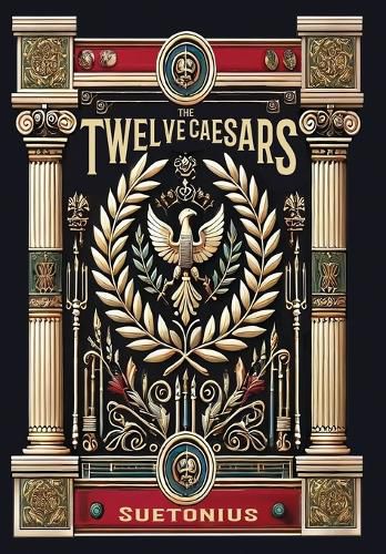 Cover image for The Twelve Caesars (Collector's Edition) (Laminated Hardback with Jacket)