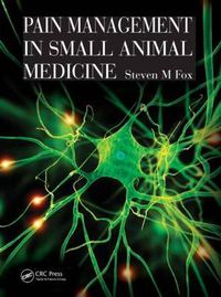 Cover image for Pain Management in Small Animal Medicine