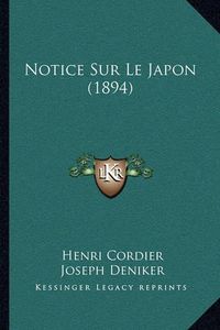 Cover image for Notice Sur Le Japon (1894)