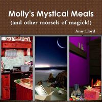 Cover image for Molly's Mystical Meals (and Other Morsels of Magick!)