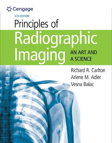 Bundle: Principles of Radiographic Imaging: An Art and a Science, 6th + Student Workbook