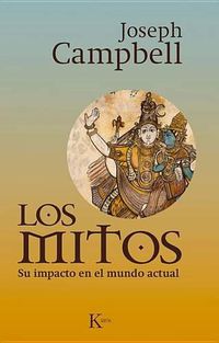 Cover image for Los Mitos: Su Impacto en el Mundo Actual