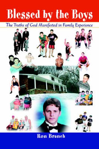 Cover image for Blessed by the Boys: The Truths of God Manifested in Family Experience