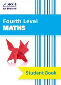 Cover image for Fourth Level Maths: Comprehensive Textbook to Learn Cfe Topics