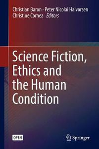 Cover image for Science Fiction, Ethics and the Human Condition