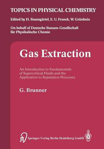 Cover image for Gas Extraction: An Introduction to Fundamentals of Supercritical Fluids and the Application to Separation Processes