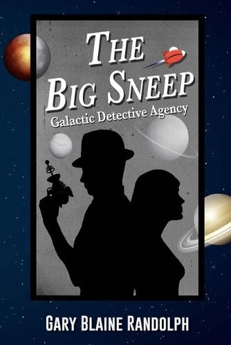 Cover image for The Big Sneep: A Sci-Fi Detective Comedy