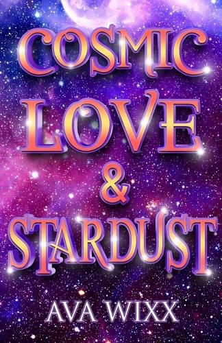 Cover image for Cosmic Love & Stardust