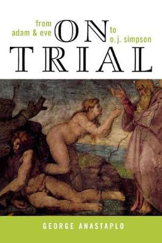 Cover image for On Trial: From Adam & Eve to O. J. Simpson