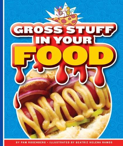 Cover image for Gross Stuff in Your Food