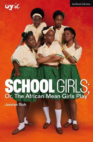 Cover image for School Girls; Or, The African Mean Girls Play