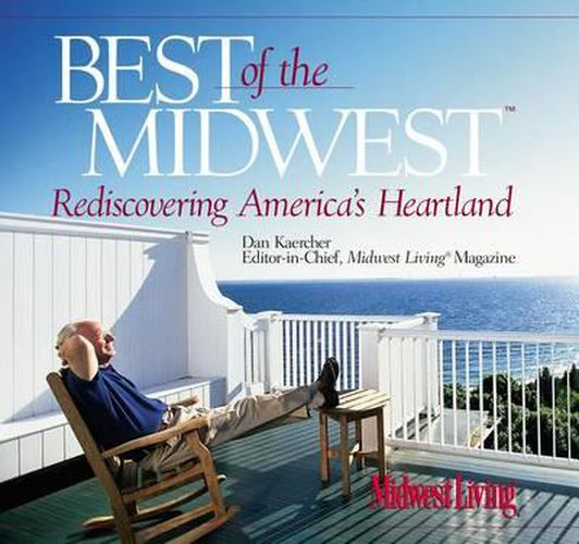 Cover image for Best of the Midwest: Rediscovering America's Heartland