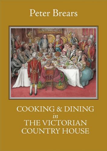 Cooking & Dining in the Victorian Country House