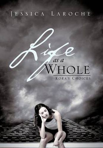 Cover image for Life as a Whole: Kora's Choices