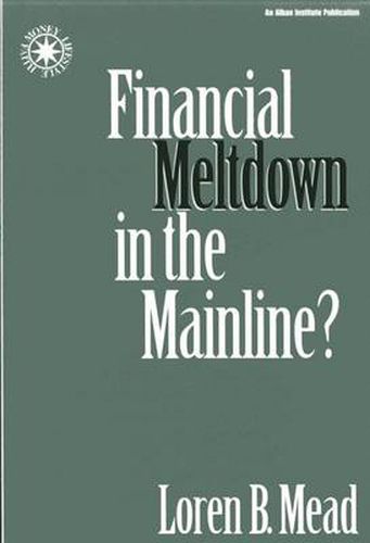 Cover image for Financial Meltdown in the Mainline?