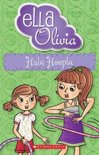 Cover image for Hula Hoopla (Ella and Olivia #24)