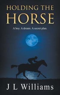 Cover image for Holding The Horse