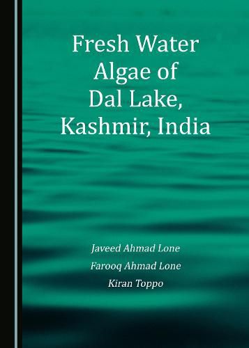 Cover image for Fresh Water Algae of Dal Lake, Kashmir, India