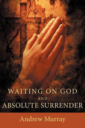 Cover image for Waiting on God and Absolute Surrender