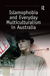 Cover image for Islamophobia and Everyday Multiculturalism in Australia