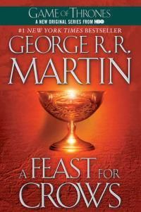 Cover image for A Feast for Crows: A Song of Ice and Fire: Book Four