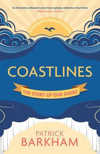 Cover image for Coastlines: The Story of Our Shore