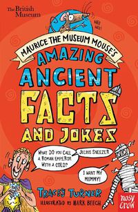 Cover image for British Museum: Maurice the Museum Mouse's Amazing Ancient Book of Facts and Jokes
