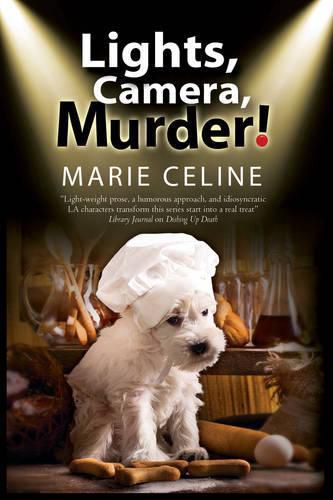 Cover image for Lights, Camera, Murder!: A TV Pet Chef Mystery Set in L.A.
