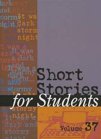 Cover image for Short Stories for Students: Presenting Analysis, Context & Criticism on Commonly Studied Short Stories