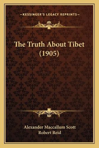 The Truth about Tibet (1905)