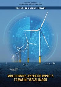 Cover image for Wind Turbine Generator Impacts to Marine Vessel Radar