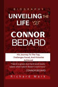 Cover image for Unveiling the Life of Connor Bedard