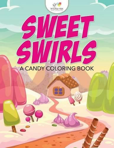 Cover image for Sweet Swirls, a Candy Coloring Book