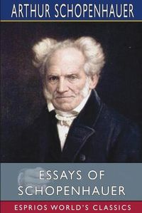 Cover image for Essays of Schopenhauer (Esprios Classics)