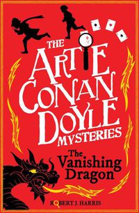 Cover image for Artie Conan Doyle and the Vanishing Dragon