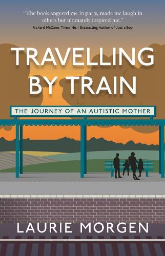 Cover image for Travelling by Train: The Journey of an Autistic Mother