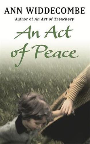 Cover image for An Act of Peace: The enthralling sequel to An Act of Treachery