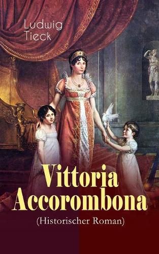 Cover image for Vittoria Accorombona (Historischer Roman): Untergang der r mischen Familie Accoromboni