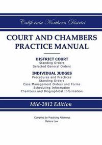 Cover image for California Northern District Court and Chambers Practice Manual