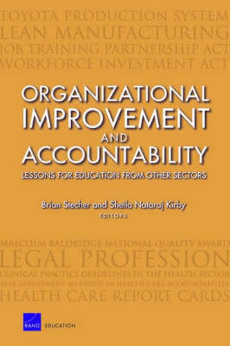 Organizational Improvement and Accountability: Lessons for Education from Other Sectors