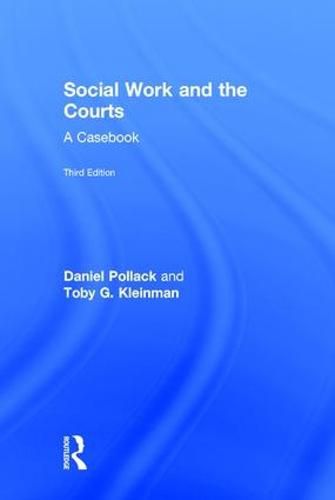 Social Work and the Courts: A Casebook