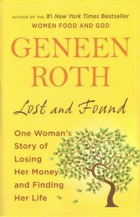 Cover image for Lost and Found: One Woman's Story of Losing Her Money and Finding Her Life
