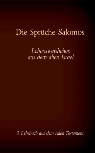 Die Bibel - Das Alte Testament - Die Spruche Salomos: Einzelausgabe, Grossdruck, ohne Kommentar