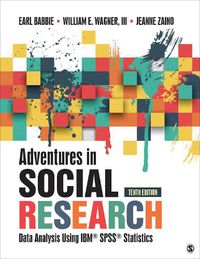 Cover image for Adventures in Social Research: Data Analysis Using IBM SPSS Statistics